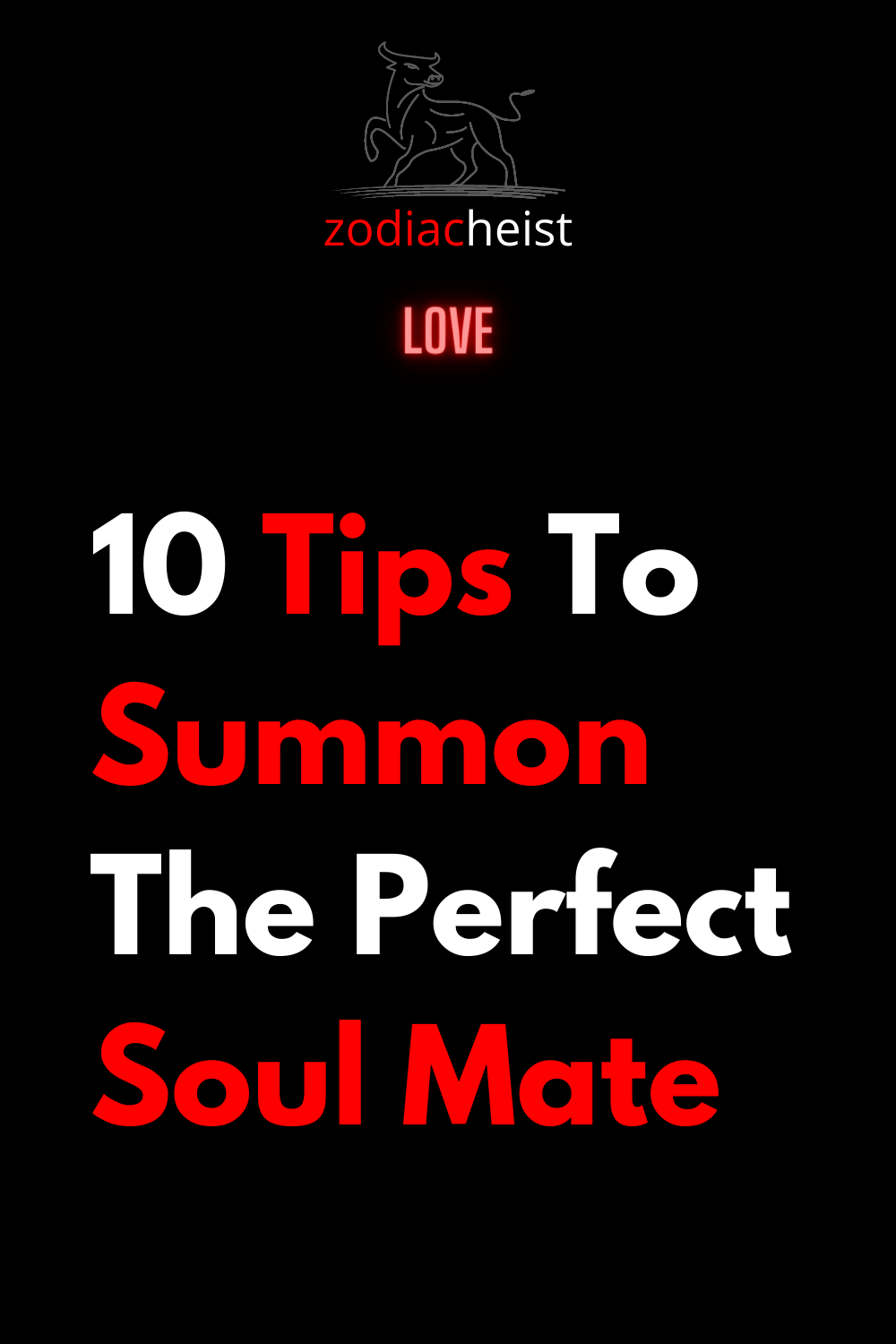 10 Tips To Summon The Perfect Soul Mate