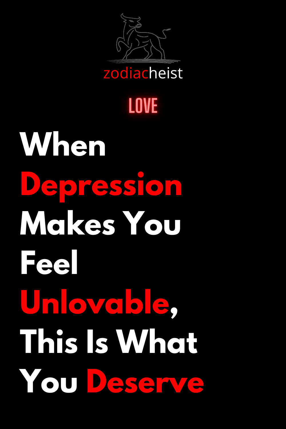 When Depression Makes You Feel Unlovable, This Is What You Deserve