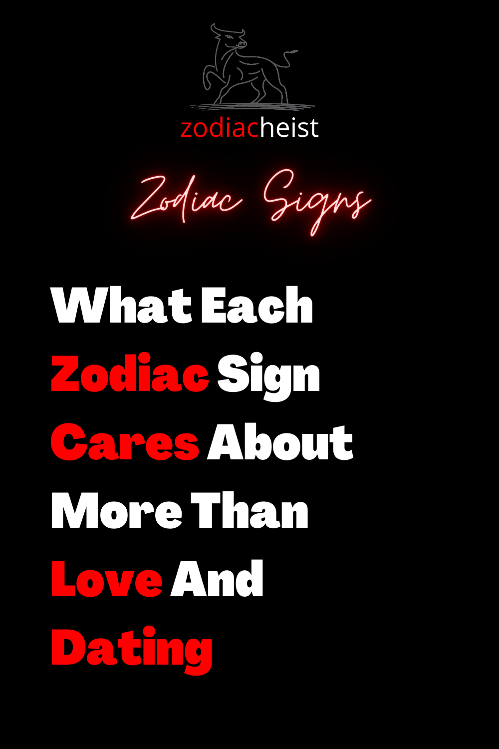 What Each Zodiac Sign Cares About More Than Love And Dating