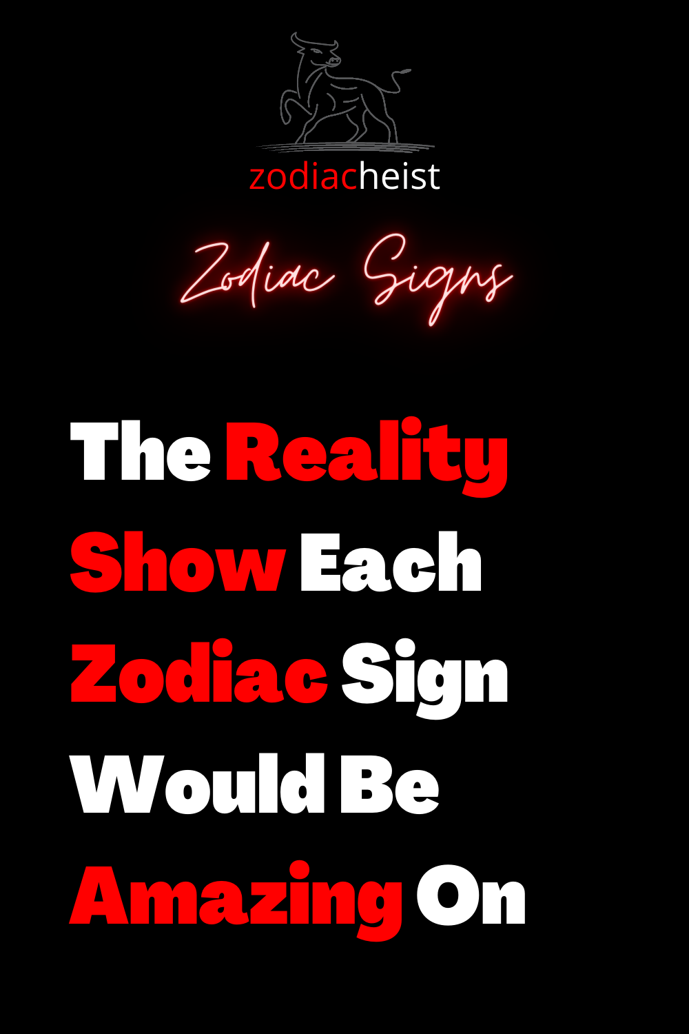 The Reality Show Each Zodiac Sign Would Be Amazing On