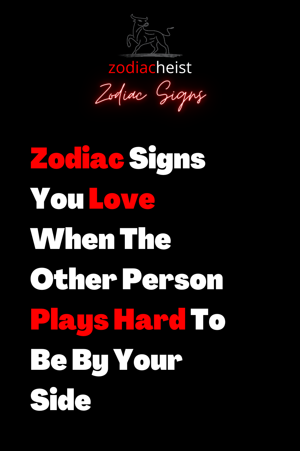 Zodiac Signs You Love When The Other Person Plays Hard To Be By Your ...