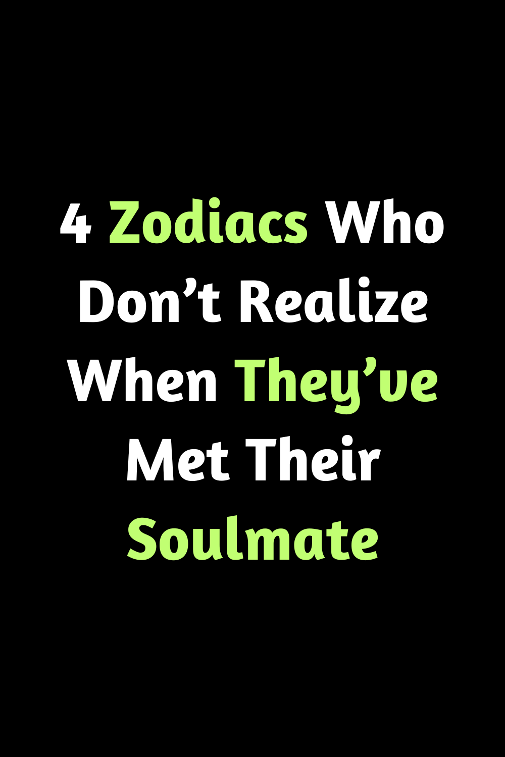 4 Zodiacs Who Don’t Realize When They’ve Met Their Soulmate – Zodiac Heist