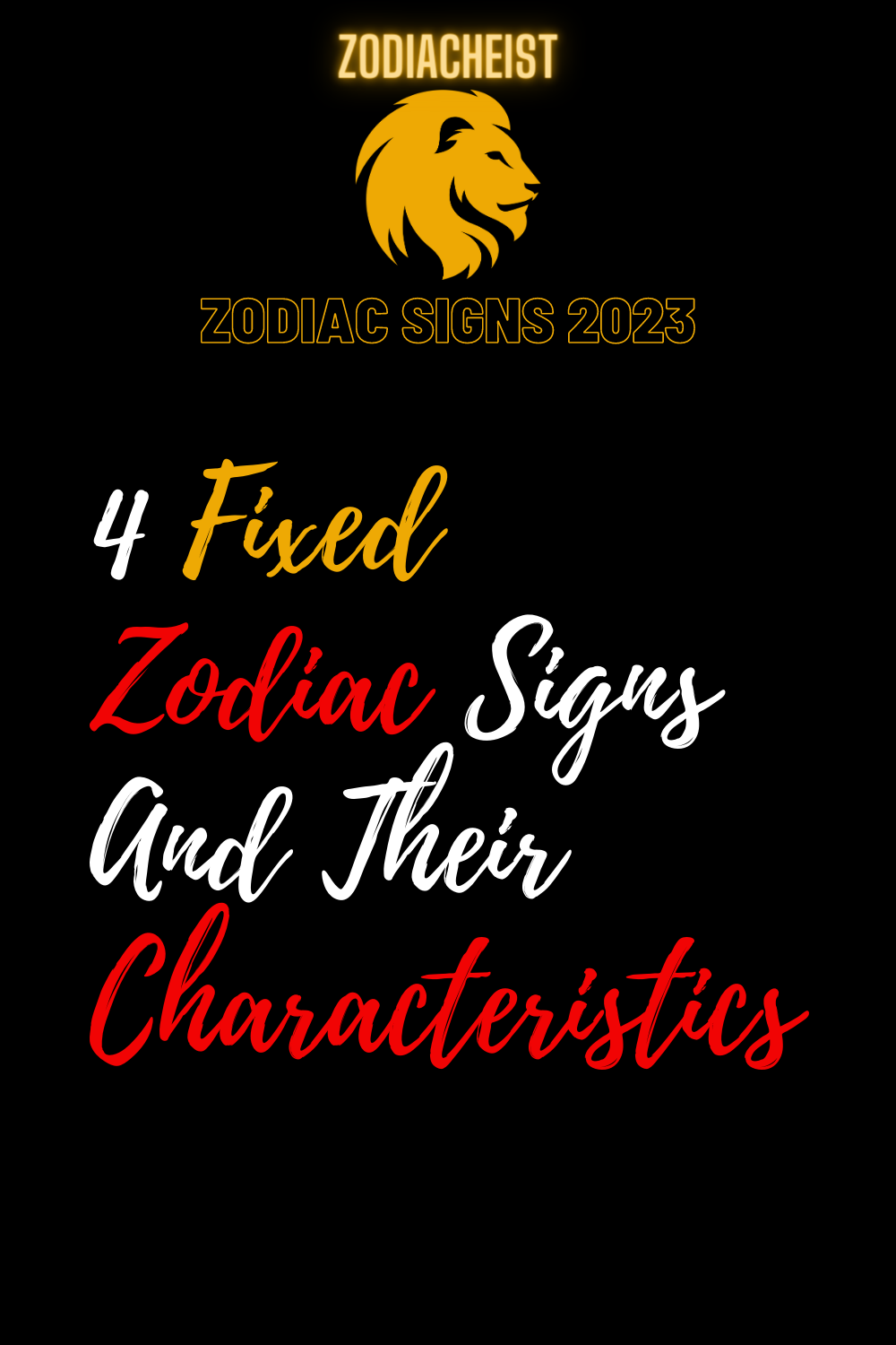 4 Fixed Zodiac Signs And Their Characteristics – Zodiac Heist