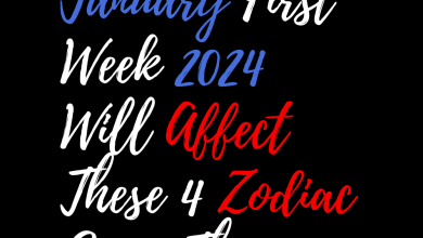 January First Week 2024 Will Affect These 4 Zodiac Signs The Most