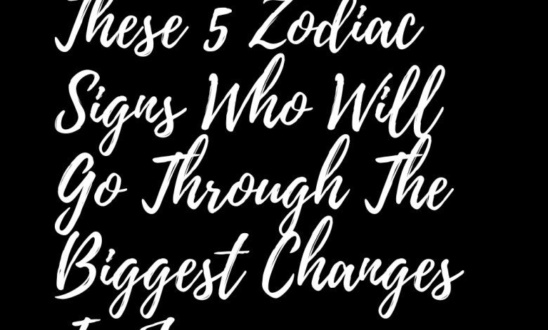These 5 Zodiac Signs Who Will Go Through The Biggest Changes In January 2024