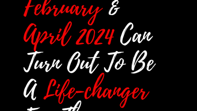 February & April 2024 Can Turn Out To Be A Life-changer For These Zodiac Signs