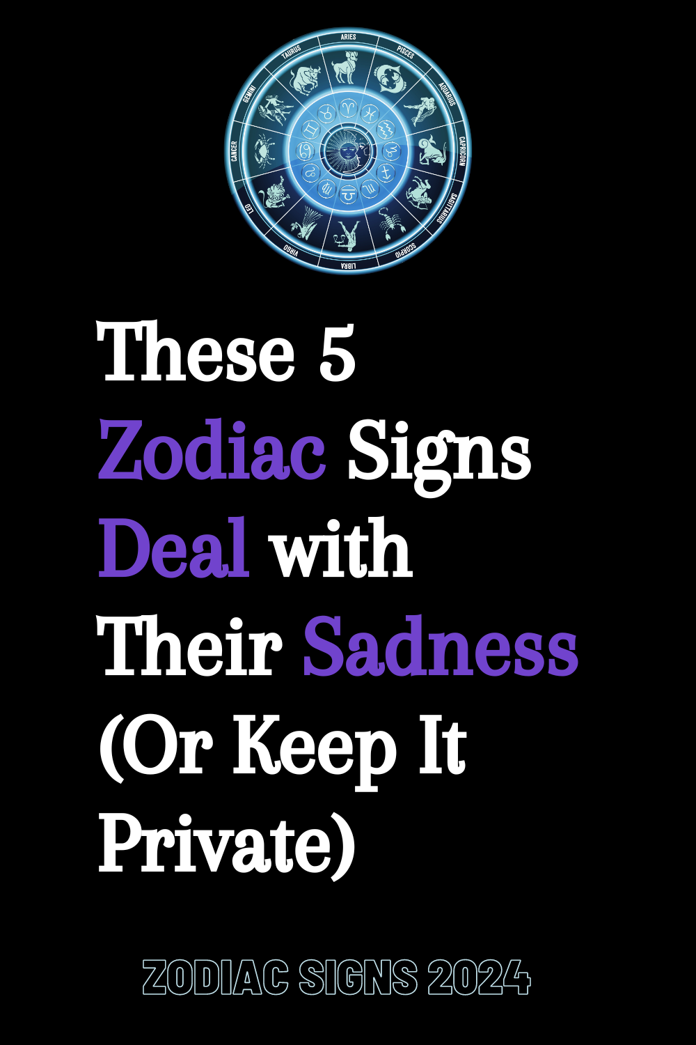 These 5 Zodiac Signs Deal with Their Sadness (Or Keep It Private)