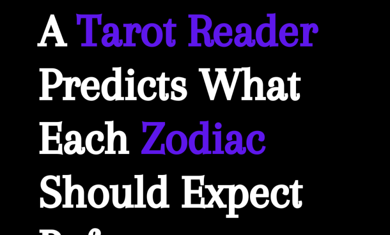 A Tarot Reader Predicts What Each Zodiac Should Expect Before February 5